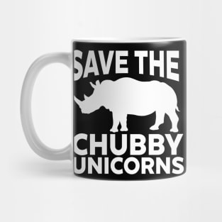 Save The Chubby Unicorns Mug